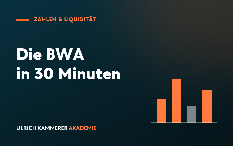 Die BWA in 30 Minuten